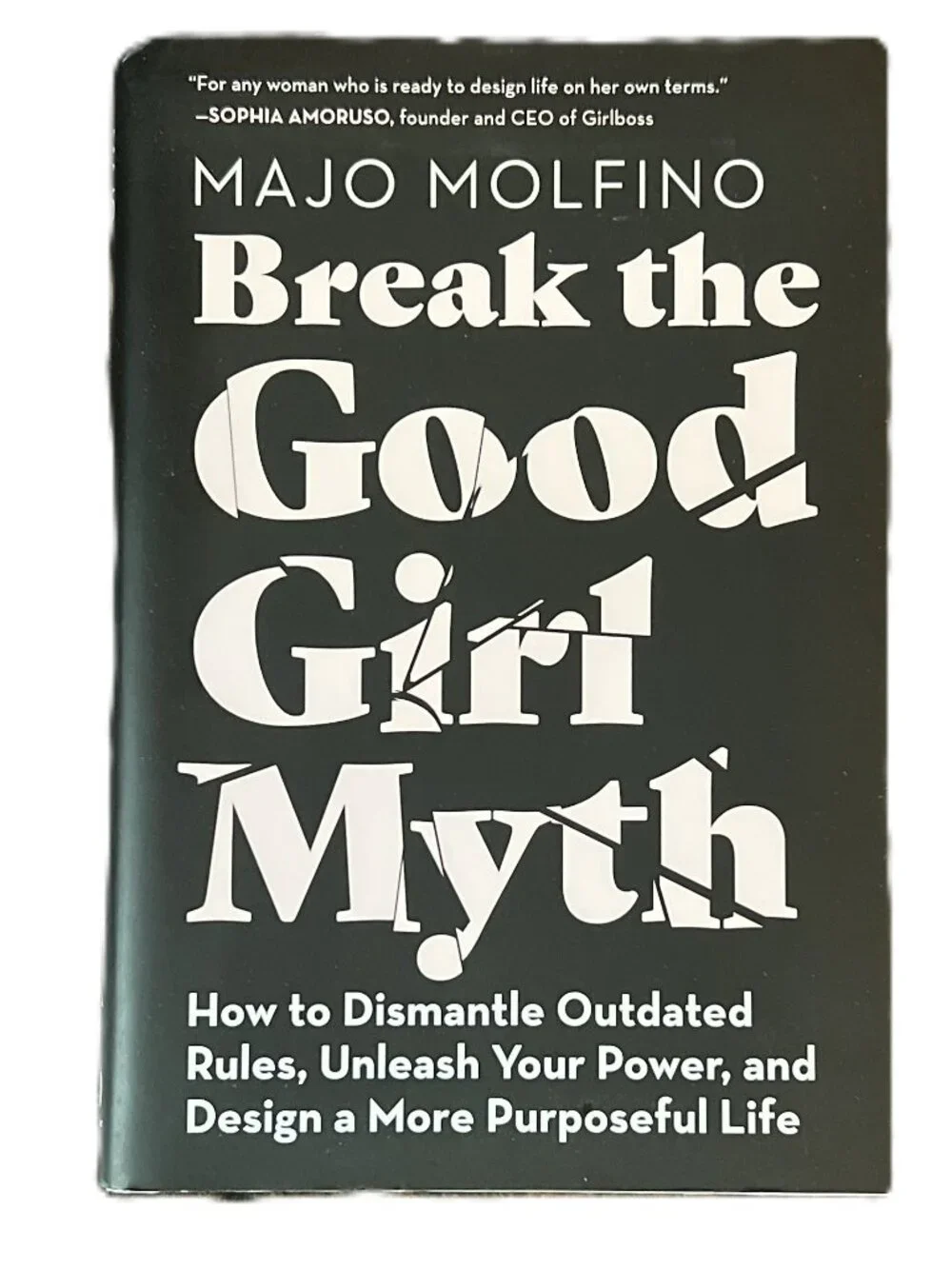 Break the Good Girl Myth by Majo Molfino